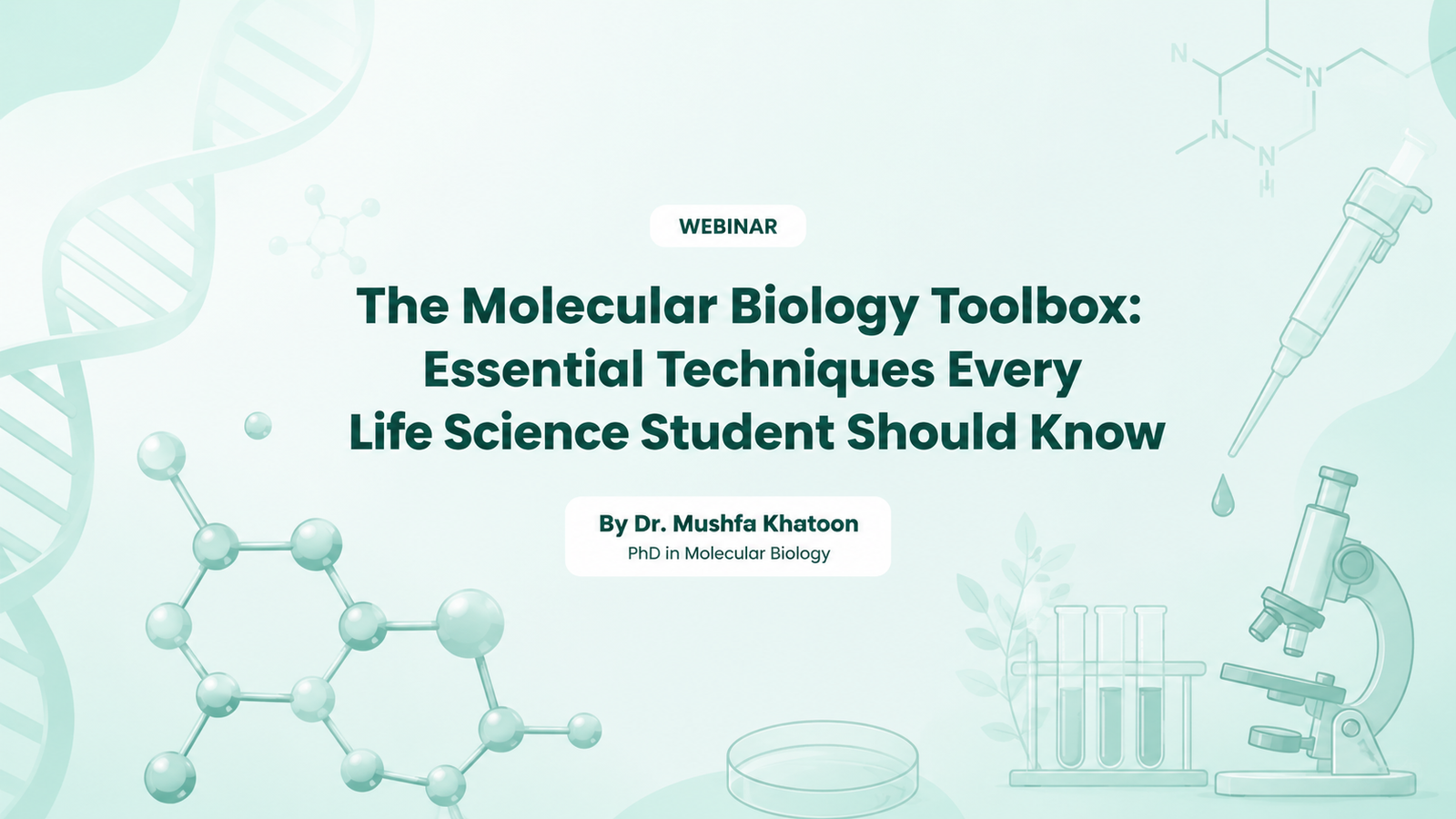 The Molecular Biology Toolbox: Essential Techniques Every Life Science Student Should Know
